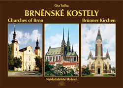 Brněnské kostely - Milena Flodrová, Miloslav Alexej Fryščok, Ota Tučka