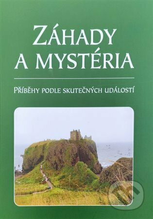 Záhady a mystéria - Alena Horká