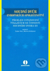 Soudní dvůr Evropských společenství - Dušan Uher, Martina Kolbabová