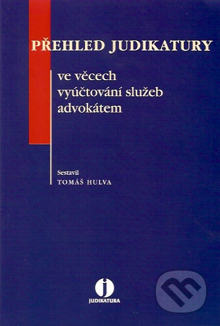 Přehled judikatury ve věcech vyúčtování služeb advokátem - kniha z kategorie Obchodní právo