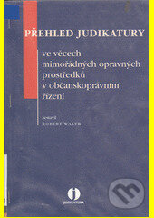 Přehled judikatury ve věcech mimořádných opravných prostředků v občanskoprávním řízení