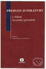 Přehled judikatury z oblasti životního prostředí - Veronika Langrová