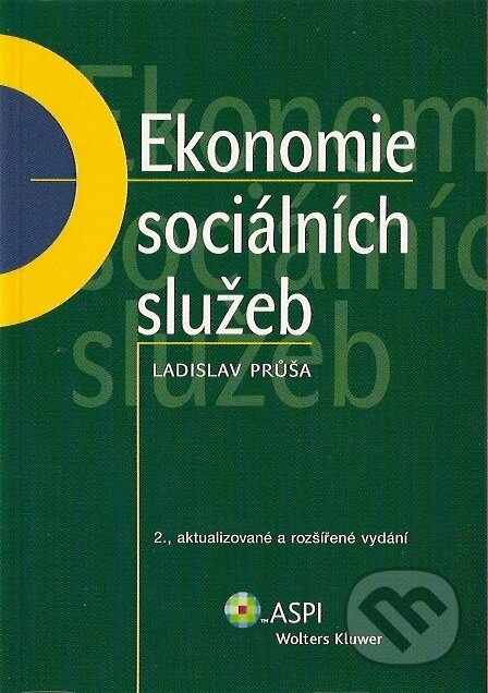 Ekonomie sociálních služeb (2. aktualizované a rozšířené vydání) - kniha z kategorie Sociální zabezpečení