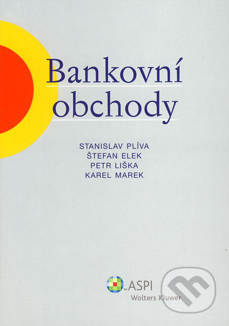 Bankovní obchody - Stanislav Plíva a kol. - kniha z kategorie Bankovnictví