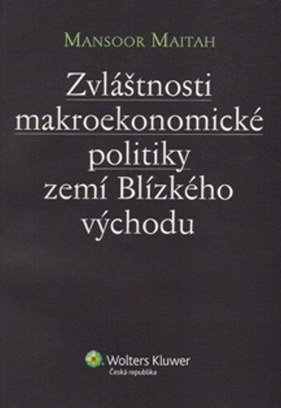 Zvláštnosti makroekonomické politiky zemí Blízkého východu - kniha z kategorie Makroekonomie
