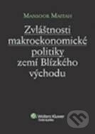 Zvláštnosti makroekonomické politiky zemí Blízkého východu - kniha z kategorie Makroekonomie