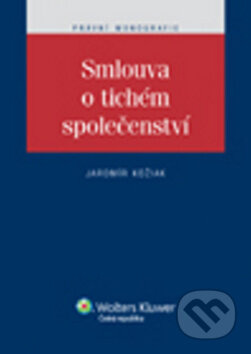Smlouva o tichém společenství - Jaromír Kožiak - kniha z kategorie Obchodní právo