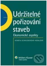 Udržitelné pořizování staveb - Ekonomické aspekty - Renáta Schneiderová Heralová - kniha z kategorie Stavebnictví