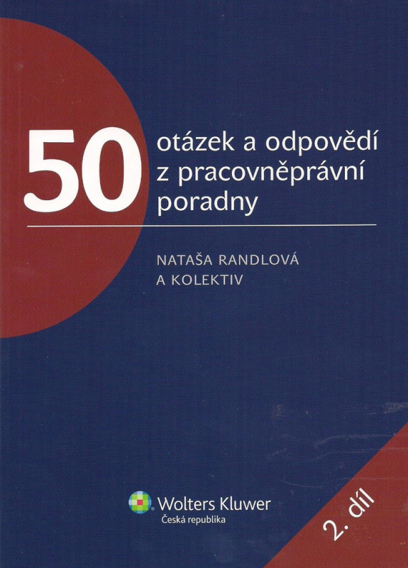 50 otázek a odpovědí z pracovněprávní poradny 2. díl - kniha z kategorie Pracovní právo