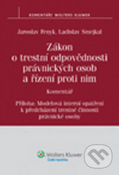Zákon o trestní odpovědnosti právnických osob a řízení proti nim - kniha z kategorie Trestní právo