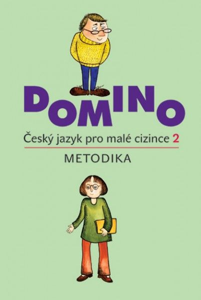 Domino Český jazyk pro malé cizince 2 - metodika - Svatava Škodová