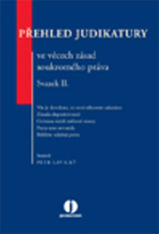 Přehled judikatury ve věcech zásad soukromého práva - Svazek II. - kniha z kategorie Právo
