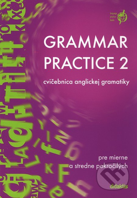 Grammar Practice 2 (Cvičebnica anglickej gramatiky pre mierne a stredne pokročilých) - kniha z kategorie Jazykové učebnice a slovníky