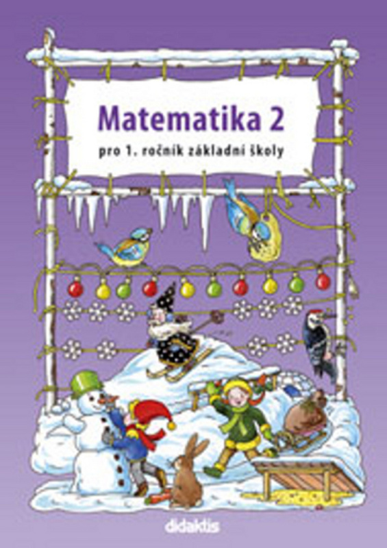 Matematika pro 1. ročník ZŠ - 2. díl Didaktis