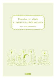 Průvodce k učebnicím Matematiky (1. roč. ZŠ) Didaktis