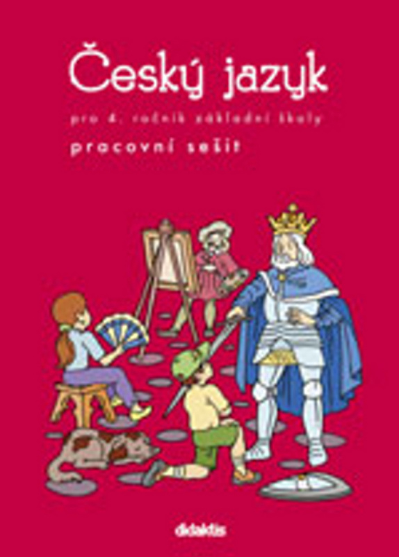 Český jazyk - pracovní sešit (4. roč. ZŠ) Didaktis