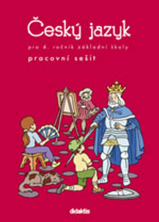 Český jazyk - pracovní sešit (4. roč. ZŠ) Didaktis
