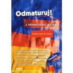 Odmaturuj z německého jazyka 2 - Šárka Mejzlíková