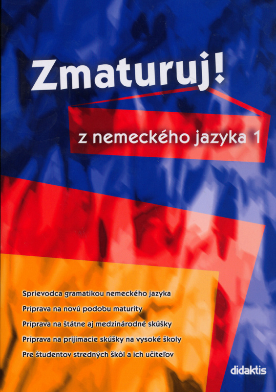 Zmaturuj z nemeckého jazyka 1+2 - Zuzana Raděvová, Šárka Mejzlíková - kniha z kategorie Střední školy