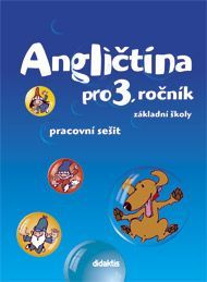 Angličtina - pracovní sešit (3. roč. ZŠ) Didaktis
