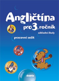 Angličtina - pracovní sešit (3. roč. ZŠ) Didaktis