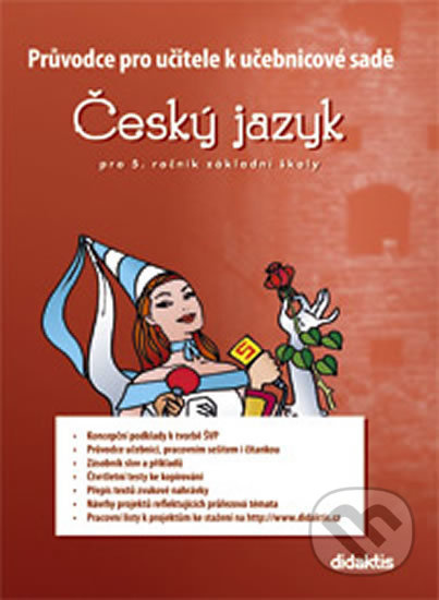Průvodce k učebnicím českého jazyka (5. roč. ZŠ) Didaktis