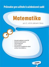 Průvodce k učebnicím Matematiky (2. roč. ZŠ) Didaktis
