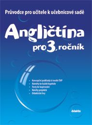 Průvodce k učebnicím AJ (3. roč. ZŠ) Didaktis
