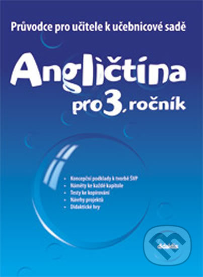 Průvodce k učebnicím AJ (3. roč. ZŠ) Didaktis