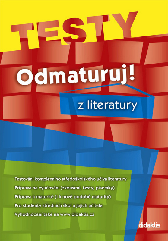 Odmaturuj z literatury - Testy - Pavel Slepička, Vlastimil Čech, Olga Mužíková