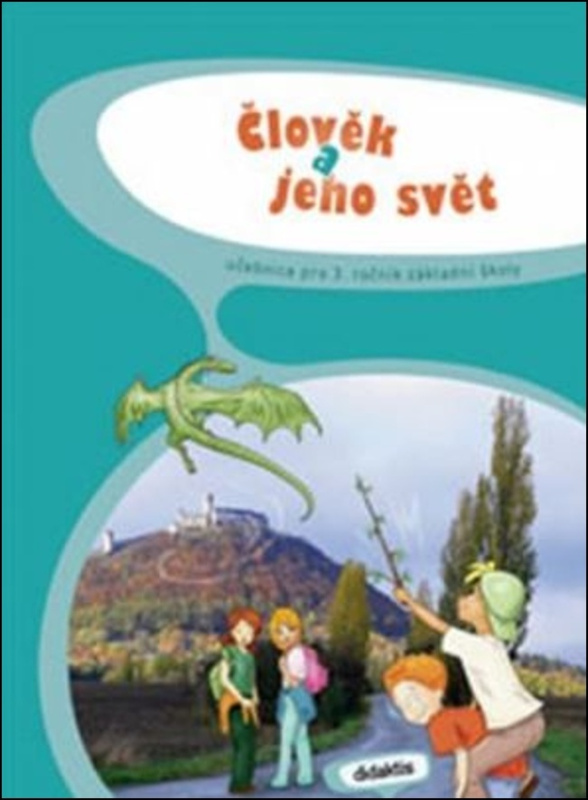 Člověk a jeho svět - učebnice (3. roč. ZŠ) Didaktis