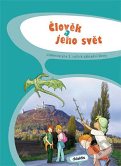 Člověk a jeho svět - učebnice (3. roč. ZŠ) Didaktis