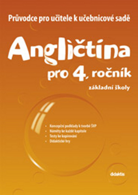 Průvodce k učebnicím AJ (4. roč. ZŠ) Didaktis