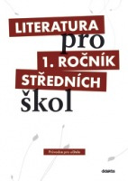 Literatura pro 1. ročník SŠ - průvodce pro učitele + 3CD + 1 DVD Didaktis