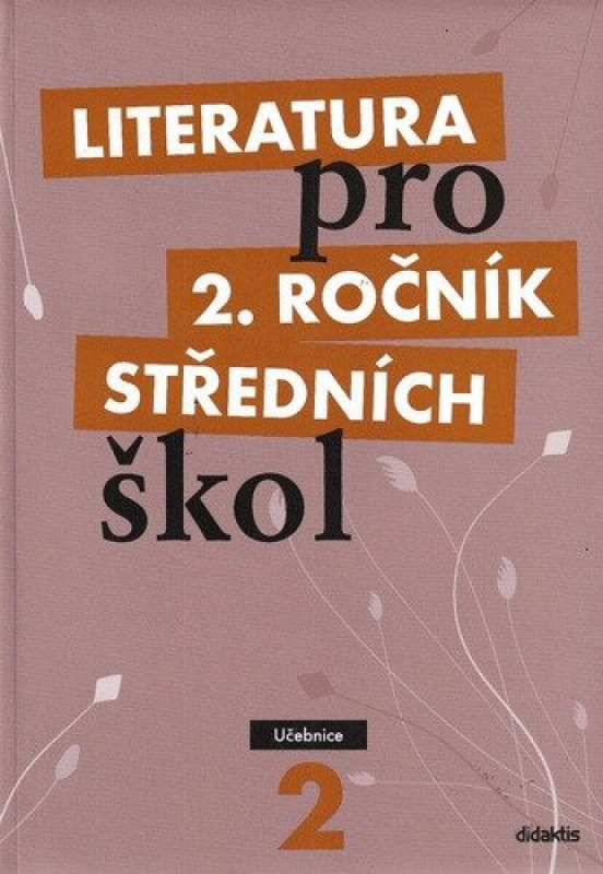 Literatura pro 2. ročník středních škol - Taťána Polášková
