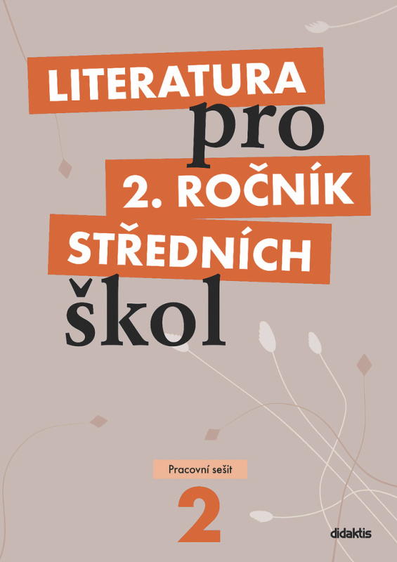 Literatura pro 2. ročník středních škol - Taťána Polášková