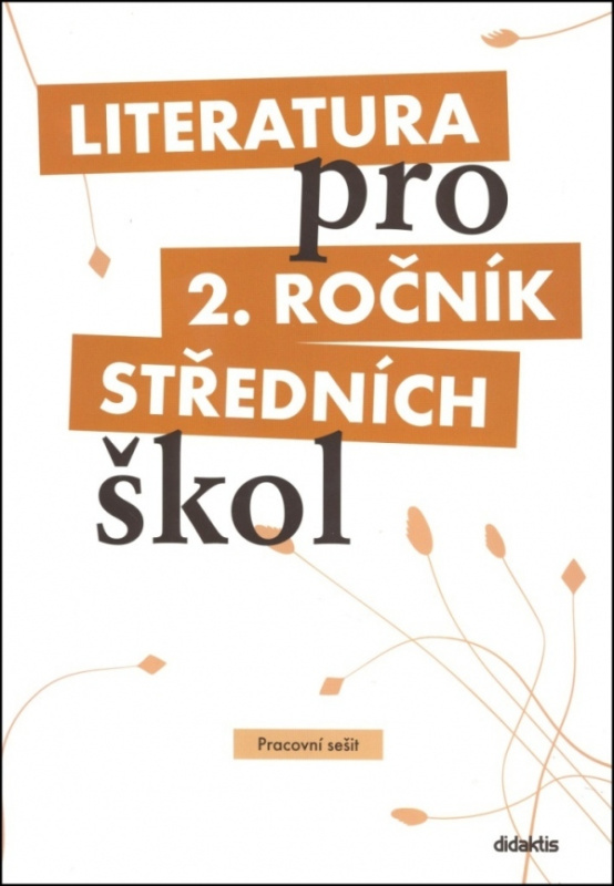 Literatura pro 2. ročník středních škol - Taťána Polášková