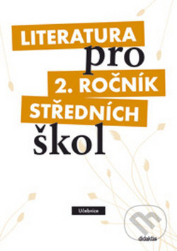 Literatura pro 2. ročník SŠ - průvodce pro učitele + 3 CD Didaktis