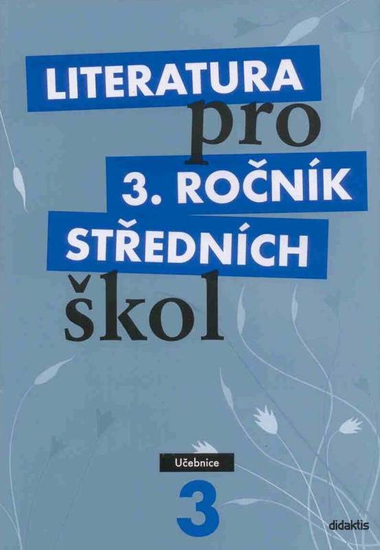 Literatura pro 3. ročník středních škol