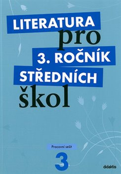 Literatura pro 3. ročník středních škol