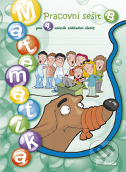 Matematika pro 4. ročník základní školy - I. Chramostová, Martina Kalovská, I. Kopřivová, K. Loučková, Martina Palková,... - kniha z kategorie 1.…