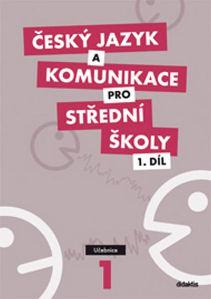 Český jazyk a komunikace pro střední školy – 1. Díl - učebnice
