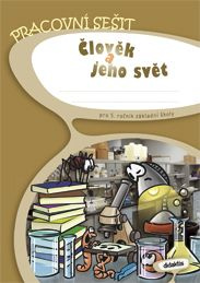 Člověk a jeho svět - pracovní sešit (5. roč. ZŠ) Didaktis