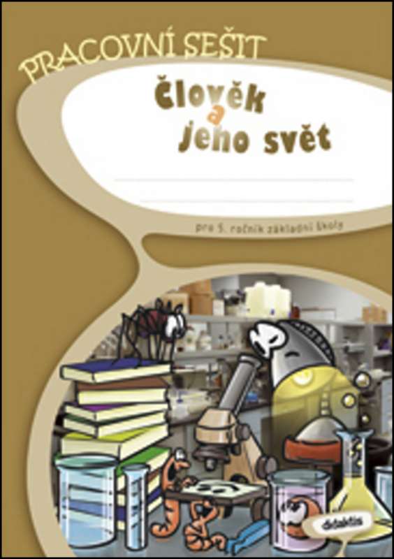 Člověk a jeho svět - pracovní sešit (5. roč. ZŠ) Didaktis