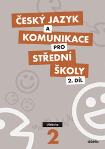 Český jazyk a komunikace pro střední školy 2.díl - Ivana Bozděchová