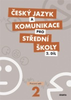 Český jazyk a komunikace pro střední školy 2.díl - Ivana Bozděchová