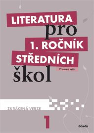 Literatura pro 1. ročník středních škol - Ivana Dorovská, Renata Bláhová