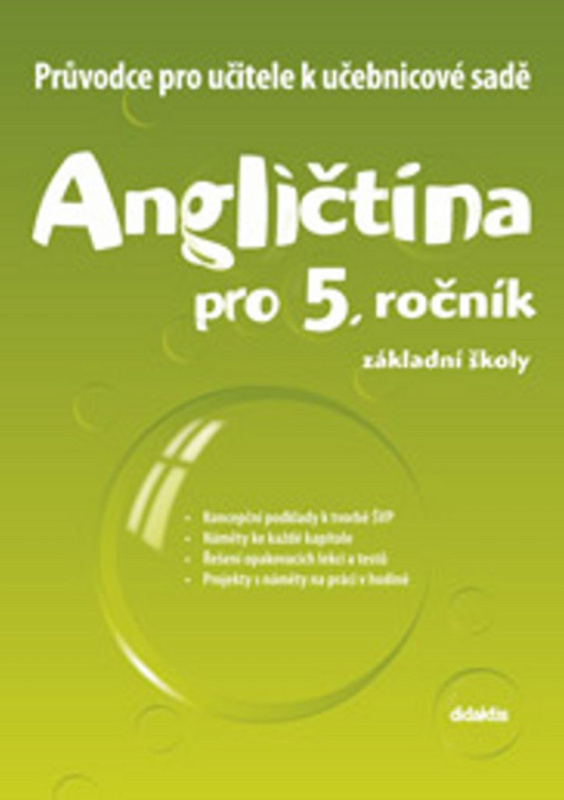 Průvodce k učebnicím Angličtiny (5. roč. ZŠ) Didaktis