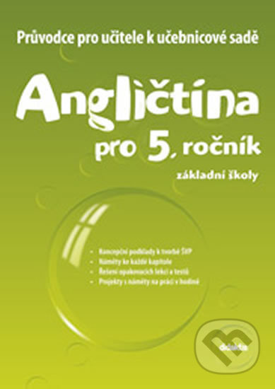 Průvodce k učebnicím Angličtiny (5. roč. ZŠ) Didaktis