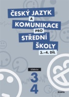 Český jazyk a komunikace pro střední školy 3.-4.díl - Petra Adámková